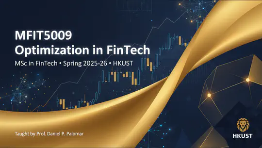 MFIT5009 - Optimization in FinTech (MSc in FinTech)